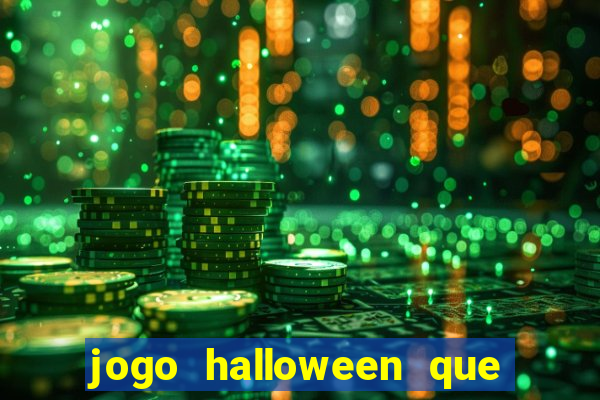 jogo halloween que ganha dinheiro